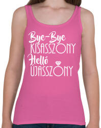 printfashion Bye-bye kisasszony, helló újasszony - Női atléta - Rózsaszín (12039350)