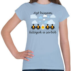 printfashion Azt hiszem - Női póló - Világoskék (13901673)