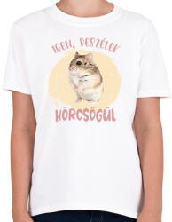 printfashion Igen, beszélek hörcsögül - Gyerek póló - Fehér (7096628)