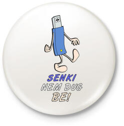 printfashion senki nem - Kitűző, hűtőmágnes - Fehér (3394389)