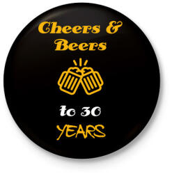 printfashion CHEERS AND BEERS 30 YEARS - Kitűző, hűtőmágnes - Fekete (3098648)