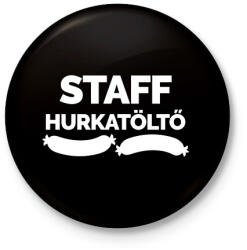 printfashion Hurkatöltő Staff - Kitűző, hűtőmágnes - Fekete (3100564)