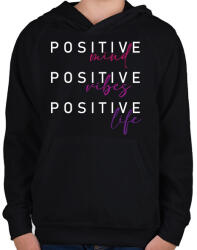 printfashion Positive mind Positive vibes positive vibes - Gyerek kapucnis pulóver - Fekete (16393365)