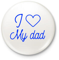 printfashion I love my dad - Kitűző, hűtőmágnes - Fehér (10645373)