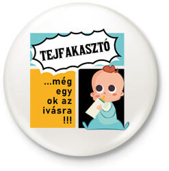 printfashion Tejfakasztó. . . még egy ok az ivásra - Kitűző, hűtőmágnes - Fehér (16358495)