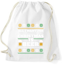 printfashion All I want for christmas is beer - Sportzsák, Tornazsák - Fehér (14907027)