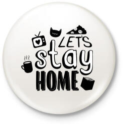 printfashion Stay at home - Kitűző, hűtőmágnes - Fehér (3087652)