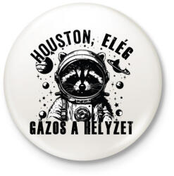 printfashion Houston, elég gázos a helyzet! - Kitűző, hűtőmágnes - Fehér (16682670)