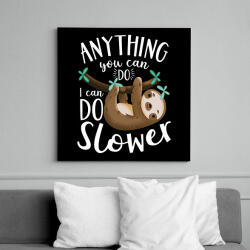 printfashion I can do slower - Vászonkép - Fekete (13521388)