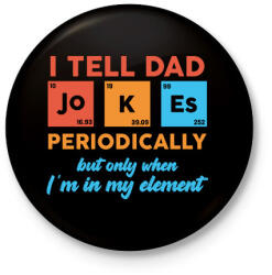 printfashion I tell dad jokes - Kitűző, hűtőmágnes - Fekete (13491728)