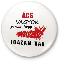 printfashion Ács vagyok. . . - Kitűző, hűtőmágnes - Fehér (16281858)