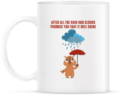 printfashion After all the rain and clouds promise you that it will shine - Bögre - Fehér (14379995)