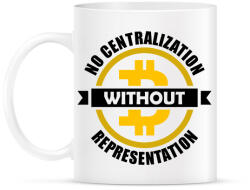 printfashion No-centralization-without-representation - Bögre - Fehér (6057205)