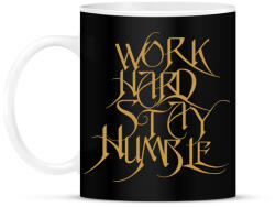 printfashion Work hard stay humble - Bögre - Fekete (7291882)