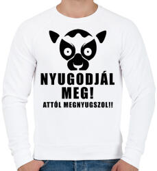 printfashion Nyugodjál meg attól megnyugszol póló - Férfi pulóver - Fehér (9393043)