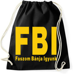 printfashion FBI igyunk - Sportzsák, Tornazsák - Fekete (16345747)