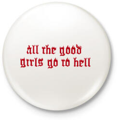 printfashion All good girls - Kitűző, hűtőmágnes - Fehér (3088331)