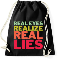 printfashion Real Eyes Realize Real Lies - Sportzsák, Tornazsák - Fekete (1507293)