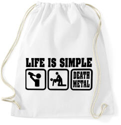 printfashion Life is simple Death Metal - Sportzsák, Tornazsák - Fehér (16242664)