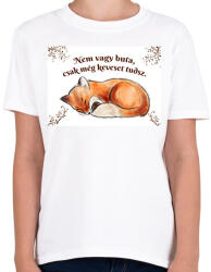 printfashion Kis Vuk - Nem vagy buta, csak még keveset tudsz. - Gyerek póló - Fehér (7854616)