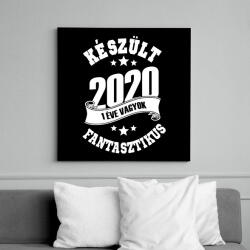 printfashion Készült 2020 - 1 éve vagyok fantasztikus - Vászonkép - Fekete (6659386)