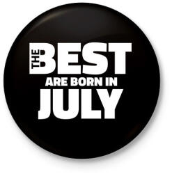 printfashion The Best are born in july - Kitűző, hűtőmágnes - Fekete (5429243)
