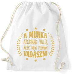 printfashion Akik nem tudnak vadászni - Sportzsák, Tornazsák - Fehér (7492837)