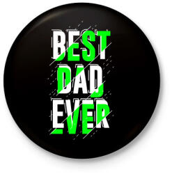 printfashion Best Dad Ever - Kitűző, hűtőmágnes - Fekete (3104084)