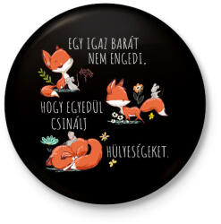 printfashion Egy igazi barát - Kitűző, hűtőmágnes - Fekete (7085211)