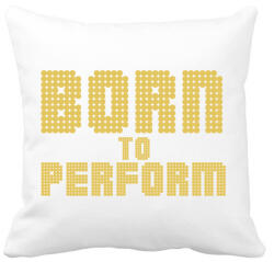 printfashion Born to perform - Párnahuzat, Díszpárnahuzat - Fehér (377805)