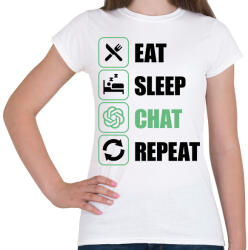printfashion Eat, sleep, Chat, Repeat - Női póló - Fehér (14581939)