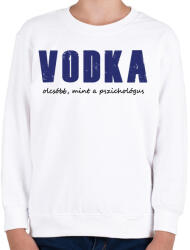 printfashion Vodka olcsóbb, mint a pszichológus - Gyerek pulóver - Fehér (16355601)