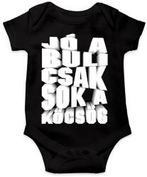 printfashion Jó a buli csak sok a köcsög - Baba Body - Fekete (16637075)