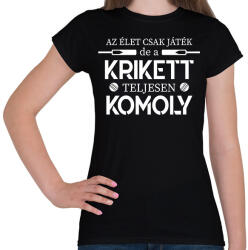printfashion A krikett teljesen komoly - Női póló - Fekete (15834210)