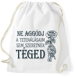 printfashion Ne aggódj - Tetoválás - Sportzsák, Tornazsák - Fehér (6984111)
