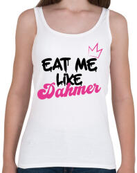 printfashion Eat me like Dahmer - Női atléta - Fehér (9336420)
