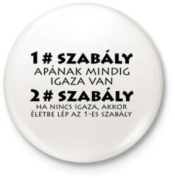 printfashion Apa szabályai - Kitűző, hűtőmágnes - Fehér (3088871)