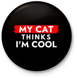 printfashion My cat thinks I'm Cool - Kitűző, hűtőmágnes - Fekete (12035084)