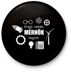 printfashion Mérnök vagyok - Kitűző, hűtőmágnes - Fekete (15578274)