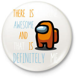 printfashion Among us me is awesome - Kitűző, hűtőmágnes - Fehér (4196706)