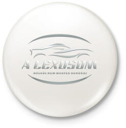 printfashion A lexusom nélkül - Kitűző, hűtőmágnes - Fehér (6127802)