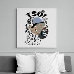 printfashion Tső Babi néni! - Vászonkép - Fehér (16638771)