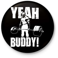 printfashion Yeah buddy! - Kitűző, hűtőmágnes - Fekete (14767931)