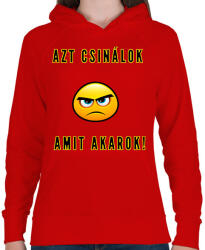 printfashion AZT CSINÁLOK AMIT AKAROK - Női kapucnis pulóver - Piros (1487398)