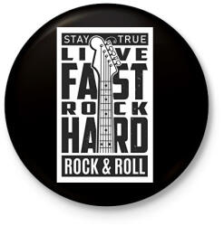 printfashion Stay true, Live fast, Rock hard, Rock & Roll - fekete - Kitűző, hűtőmágnes - Fekete (6374296)