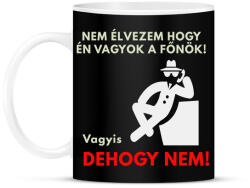 printfashion NEM ÉLVEZEM HOGY ÉN VAGYOK A FŐNŐK - Bögre - Fekete (1570590)