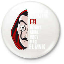 printfashion pénzrablás igyunk póló fehér - Kitűző, hűtőmágnes - Fehér (12576515)