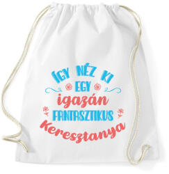 printfashion Fantasztikus keresztanya - Sportzsák, Tornazsák - Fehér (7110022)