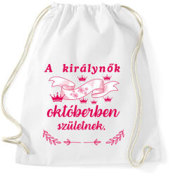printfashion A királynők októberben születnek /pink/ - Sportzsák, Tornazsák - Fehér (16836571)