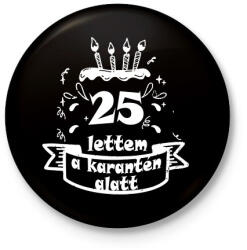 printfashion 25 lettem - Kitűző, hűtőmágnes - Fekete (3102309)